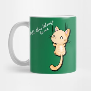 All this belongs to me Mug